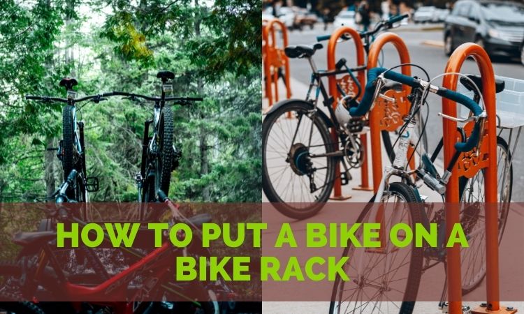 How to put a bike on a bike rack